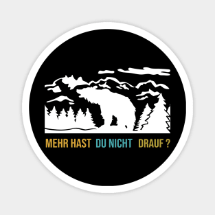 Hiking in the Harz Mountains the right shirt as a gift Magnet